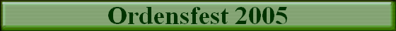 Ordensfest 2005