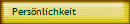 Pers�nlichkeit