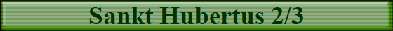 Sankt Hubertus 2/3